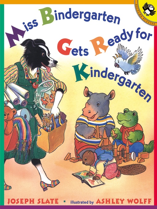 Title details for Miss Bindergarten Gets Ready for Kindergarten by Joseph Slate - Wait list